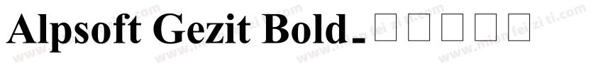 Alpsoft Gezit Bold字体转换